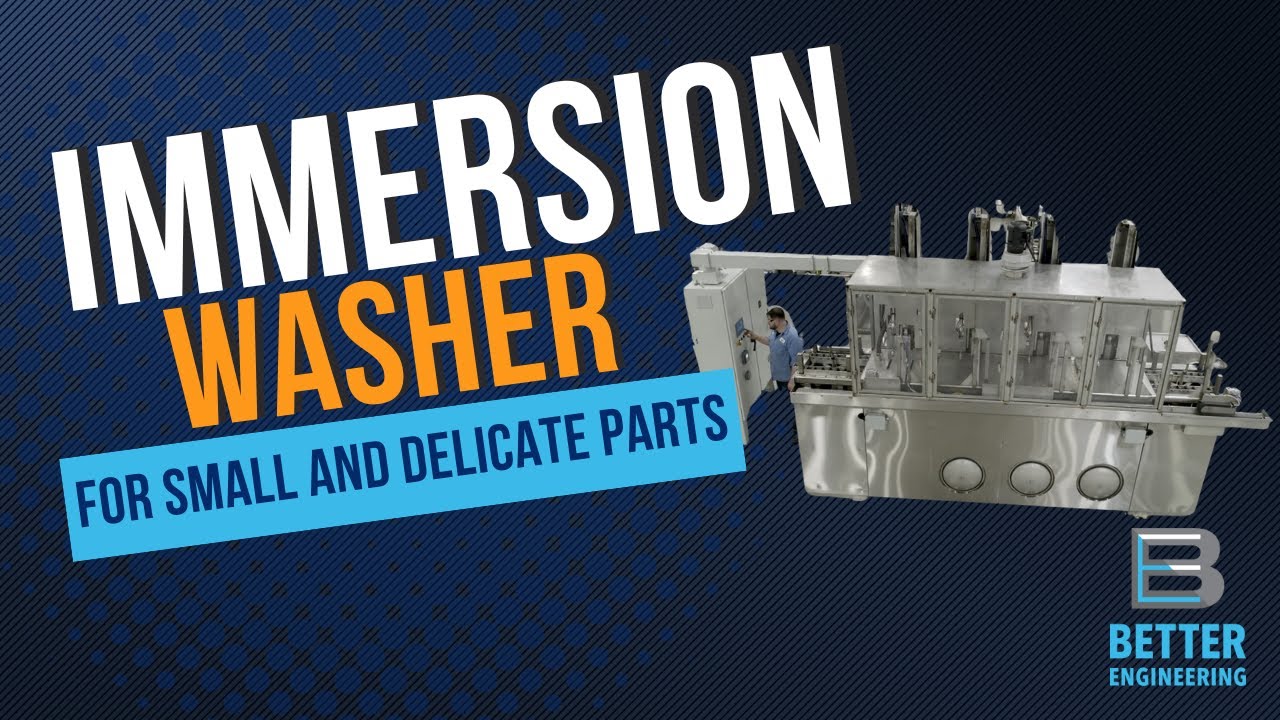 Immersion Washer for Small and Delicate Parts - Product Tour | Better Engineering