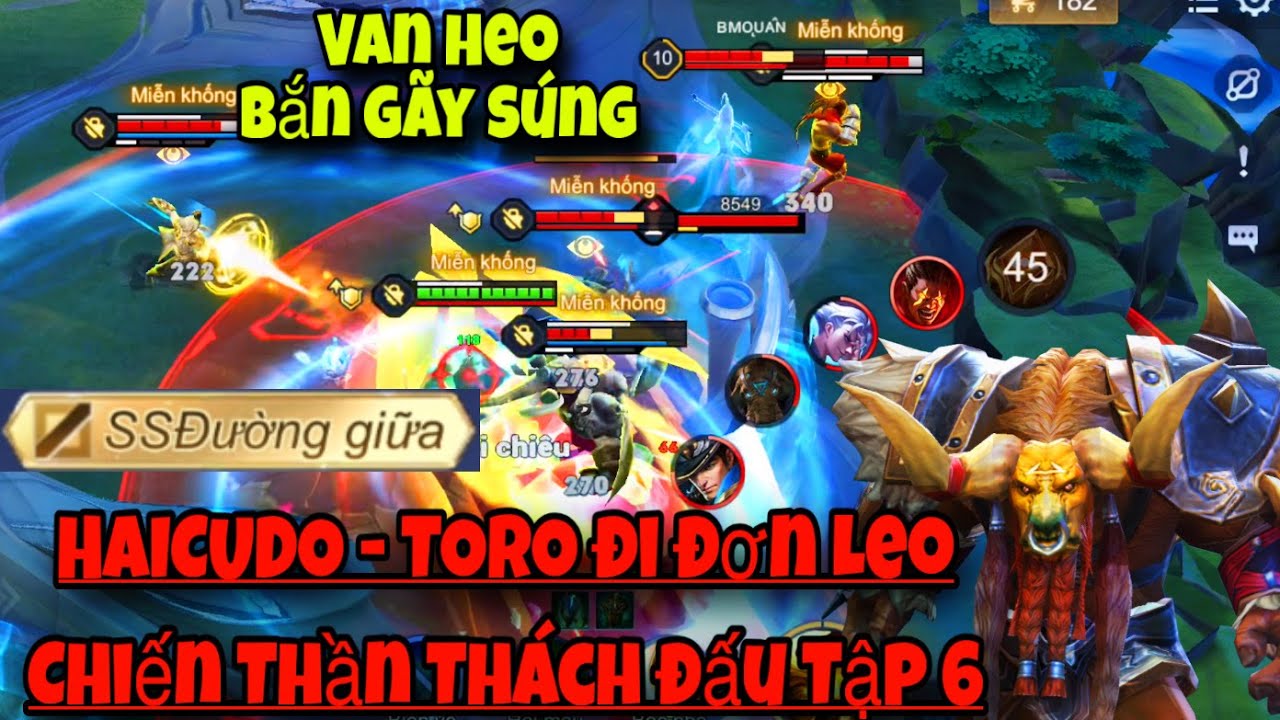 HAICUDO - TORO đi đơn Leo Chiến Thần Thách Đấu Tập 7 - 5 Thằng Bất Lực Van Heo Bắn Mỏi Tay
