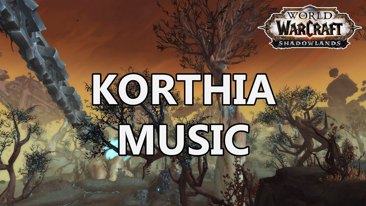 Korthia Music - World of Warcraft Shadowlands