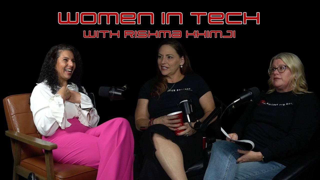 Women in Tech Don’t Need Permission — They Need Power with Rishma Khimji