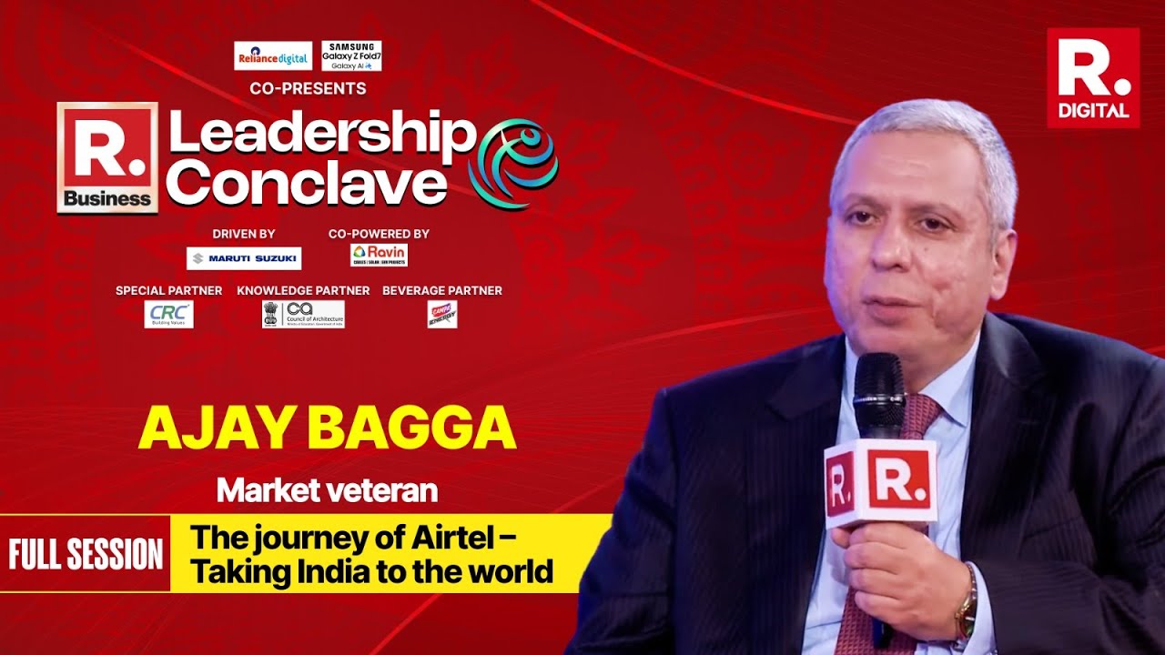Republic Business Leadership Conclave: Market Expert Ajay Bagga On India&rsquo;s Unstoppable Markets
