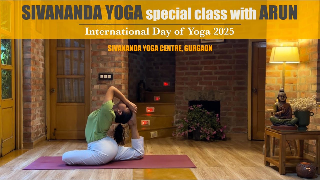 Sivananda Yoga Class - International Day of Yoga | 21 June 2025