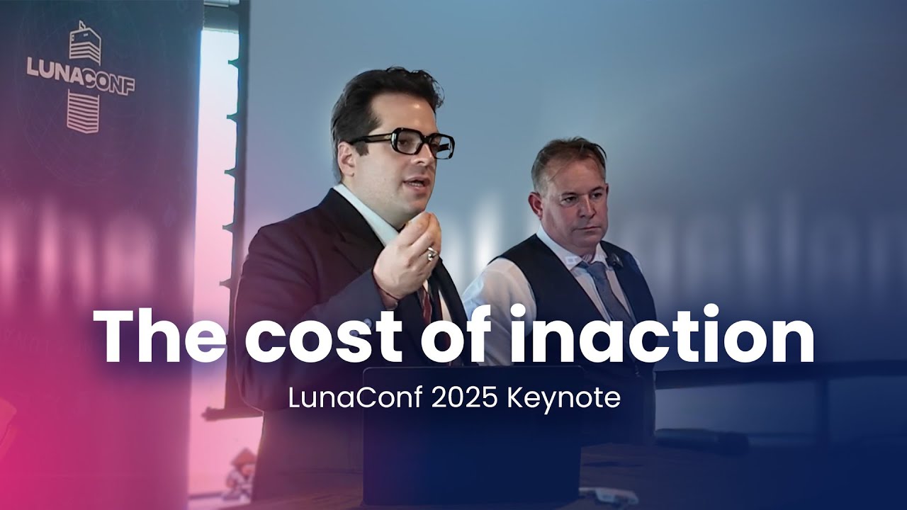 LunaConf 2025 Keynote - The Cost of Inaction - Quentin Adam & Nicolas Leroux