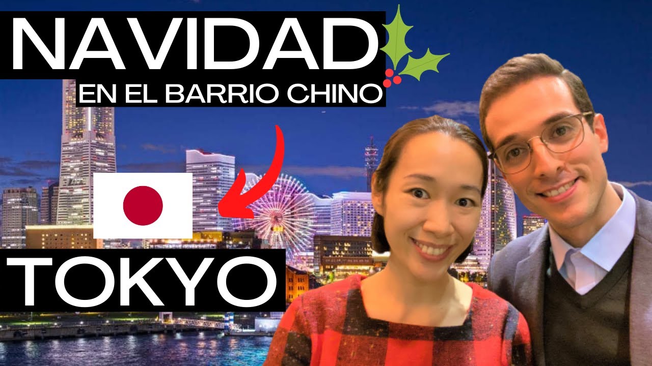 NAVIDAD en TOKYO | MINATOMIRAI y el BARRIO CHINO de TOKYO | Japón con G