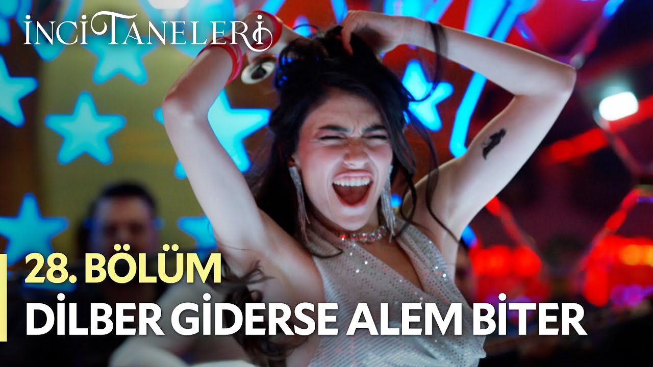 Dilber Giderse Alem Biter💃 - İnci Taneleri (28. Bölüm) #incitaneleri #dilber