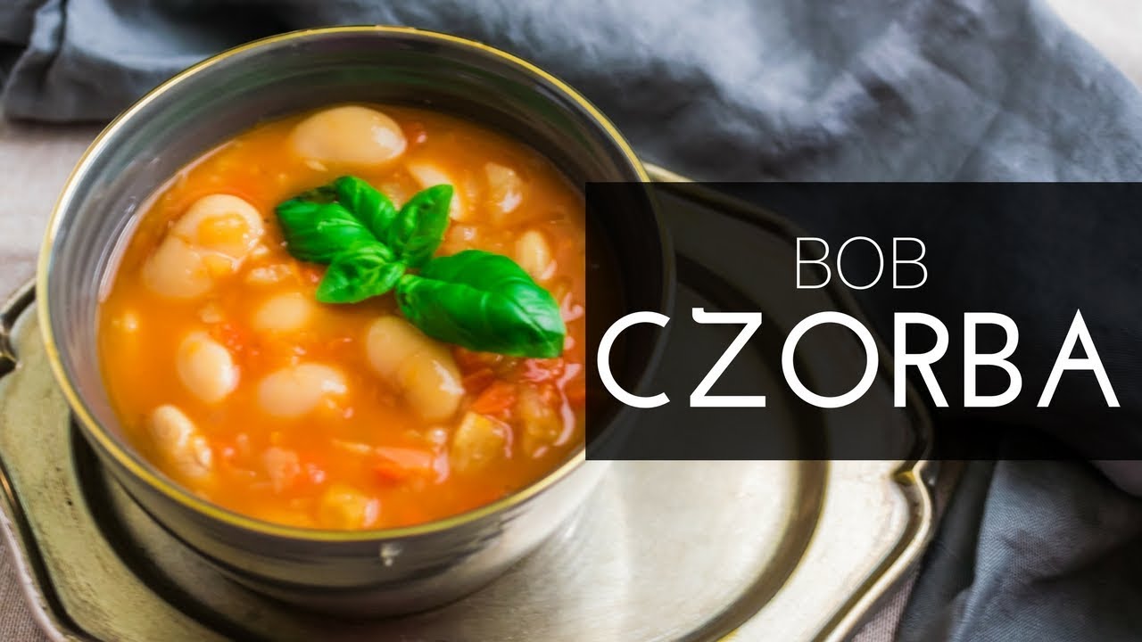 Bob czorba czyli wegańska zupa fasolowa - jak zrobić?