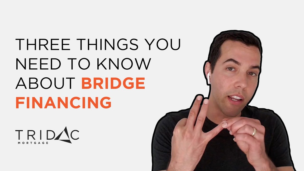 Three things you need to know about bridge financing