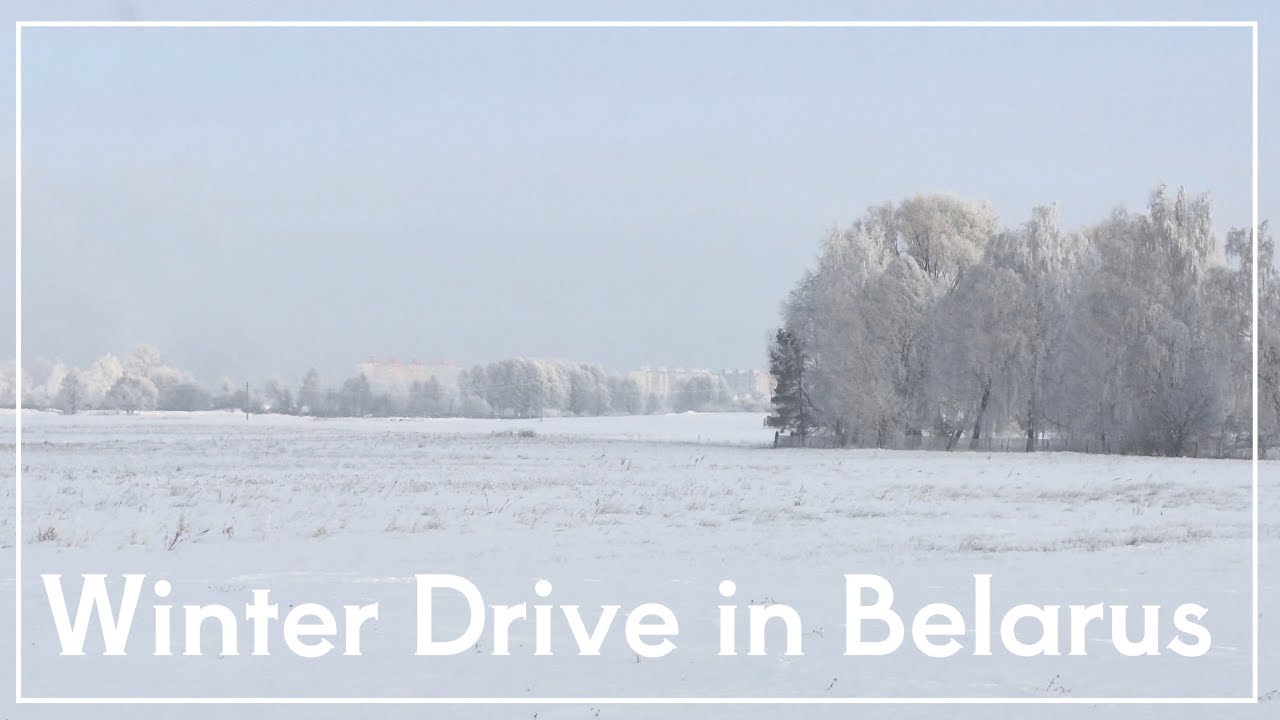 【vlog】Winter Drive in Belarus ☃️❄️