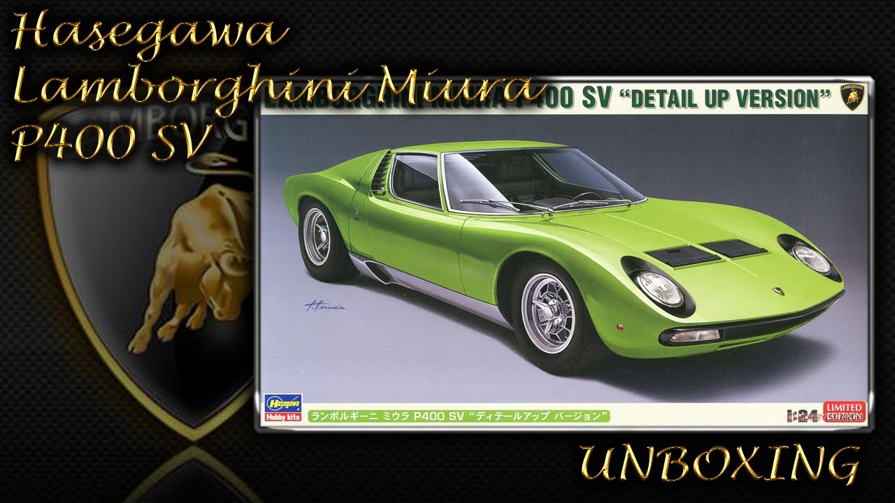 Hasegawa Lamborghini Miura SV - Unboxing