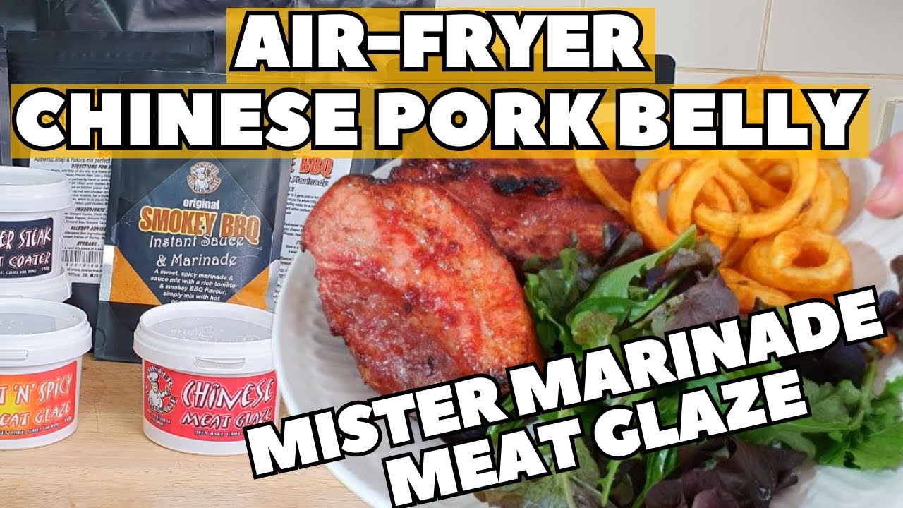 Air-Fryer Chinese Pork Belly With Mister Marinade Seasoning.