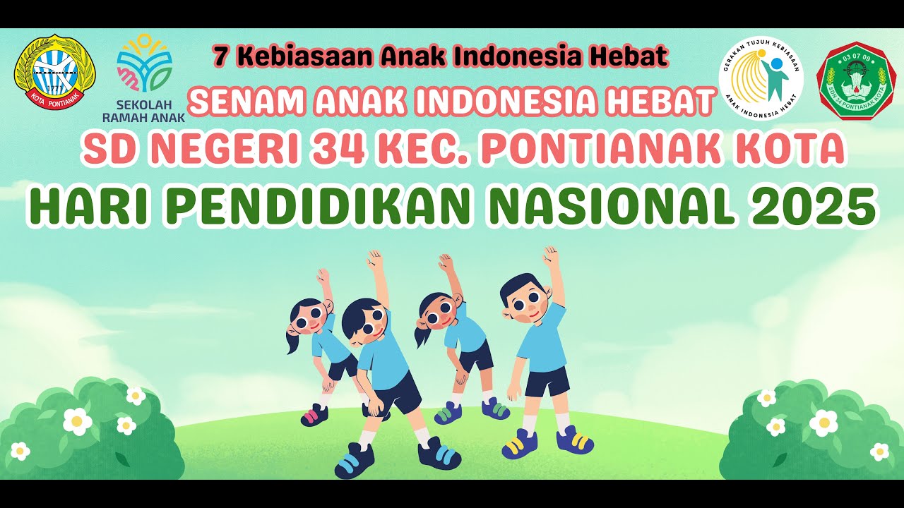 LOMBA SENAM ANAK INDONESIA HEBAT - SD NEGERI 34 KECAMATAN PONTIANAK KOTA