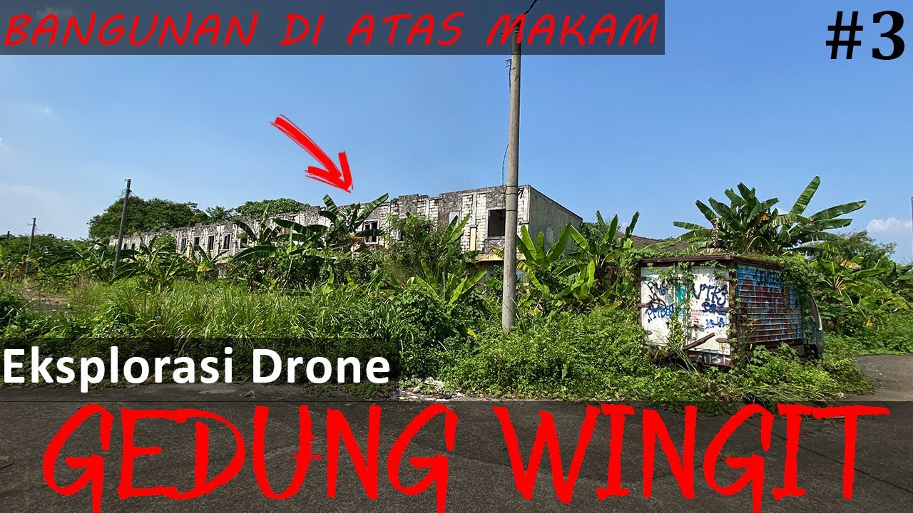 PENELUSURAN DRONE DI GEDUNG WINGIT CURUG TERKENAL ANGKER!