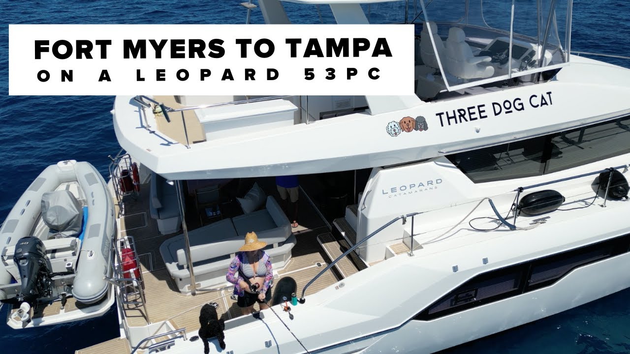 Fort Myers to Tampa on a Leopard 53 Power Catamaran (Ep. 2)