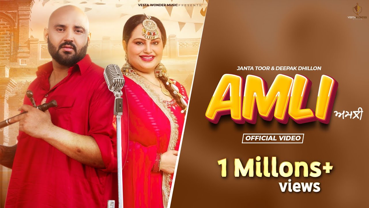 Amli (Official Video) Janta Toor & Deepak Dhillon || New Punjabi Songs 2025 || Vesta Wonder Music