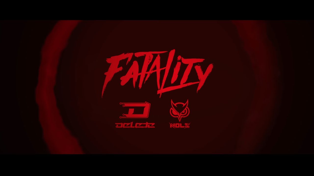 Delete ft. Nolz - Until We Die (Official Fatality Anthem 2017)