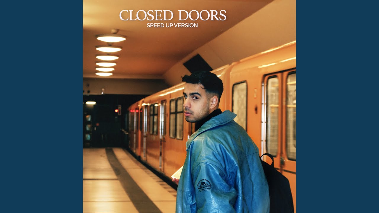 Closed Doors (Speed Up Version)