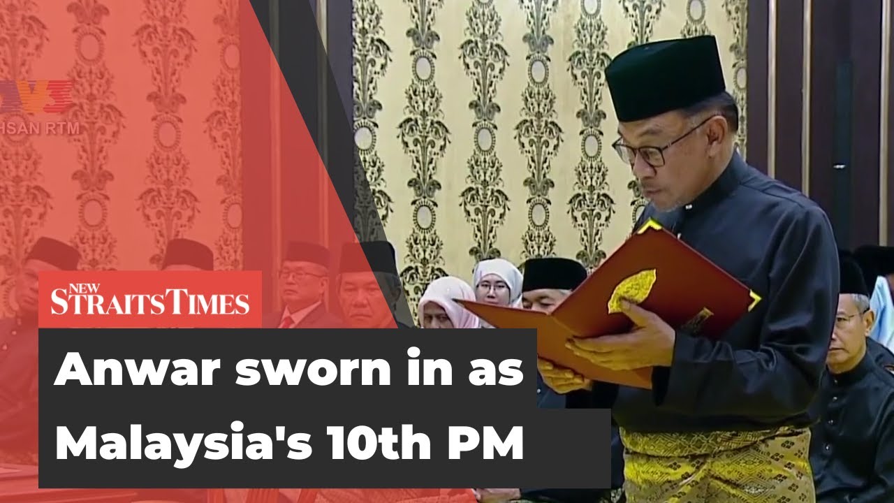 Anwar sworn in as Malaysia's 10th PM