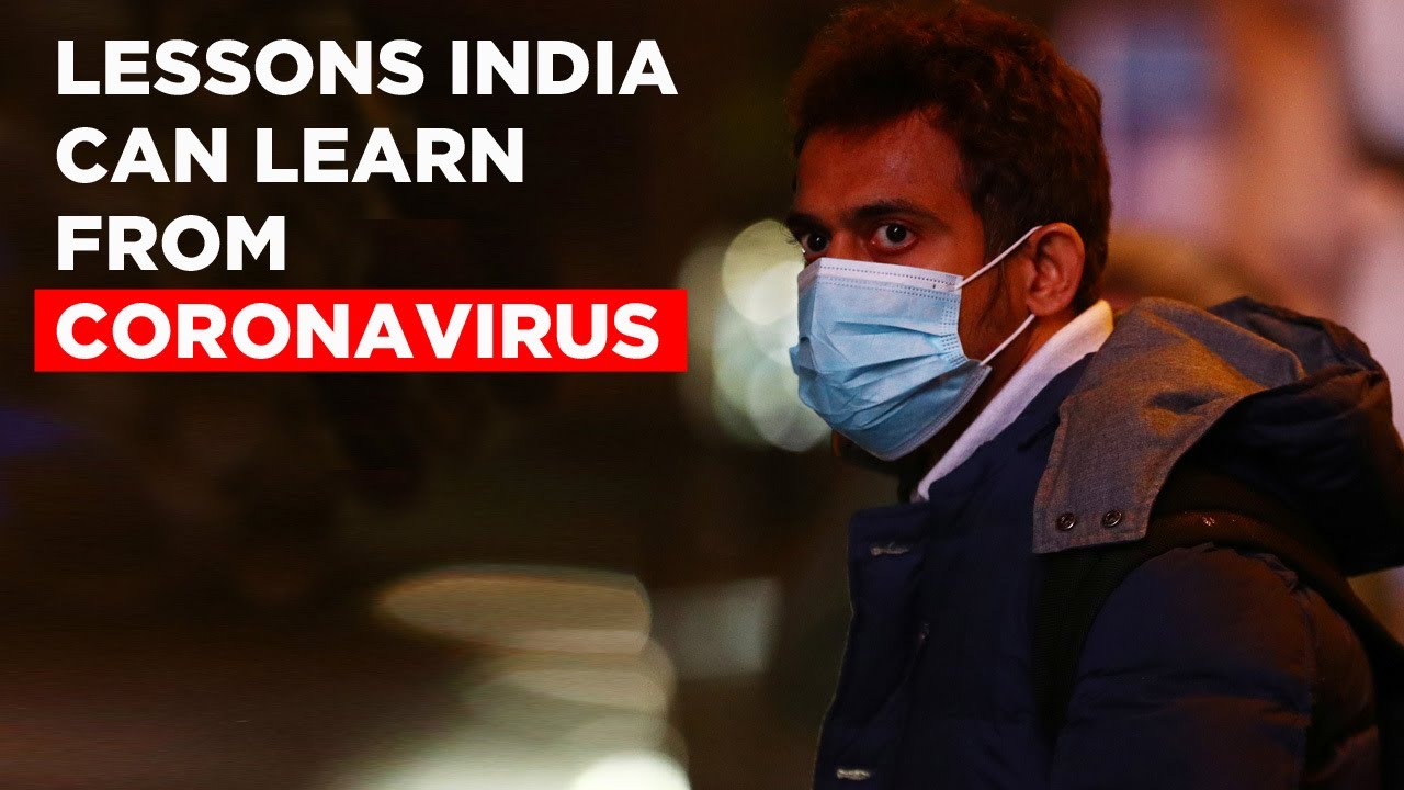 Coronavirus In India: Lessons India Can Learn from Coronavirus Outbreaks