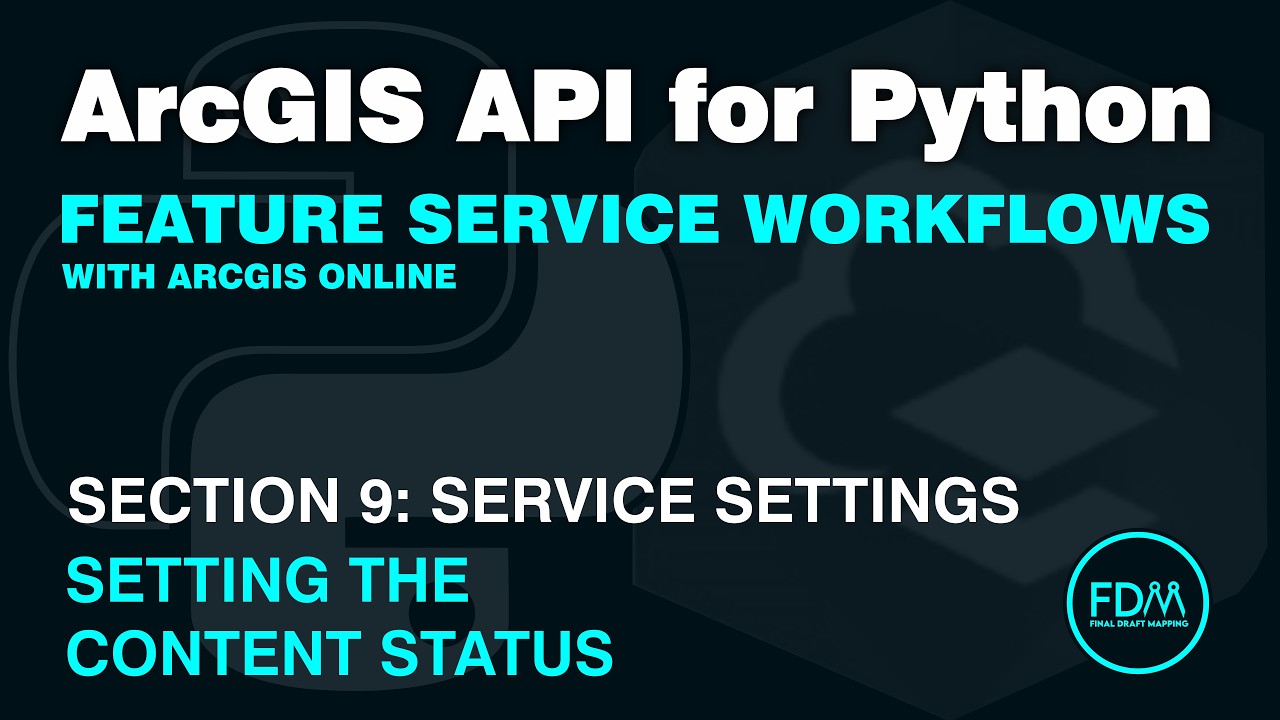 Set the Content Status for an ArcGIS Online Content Item with the ArcGIS API for Python