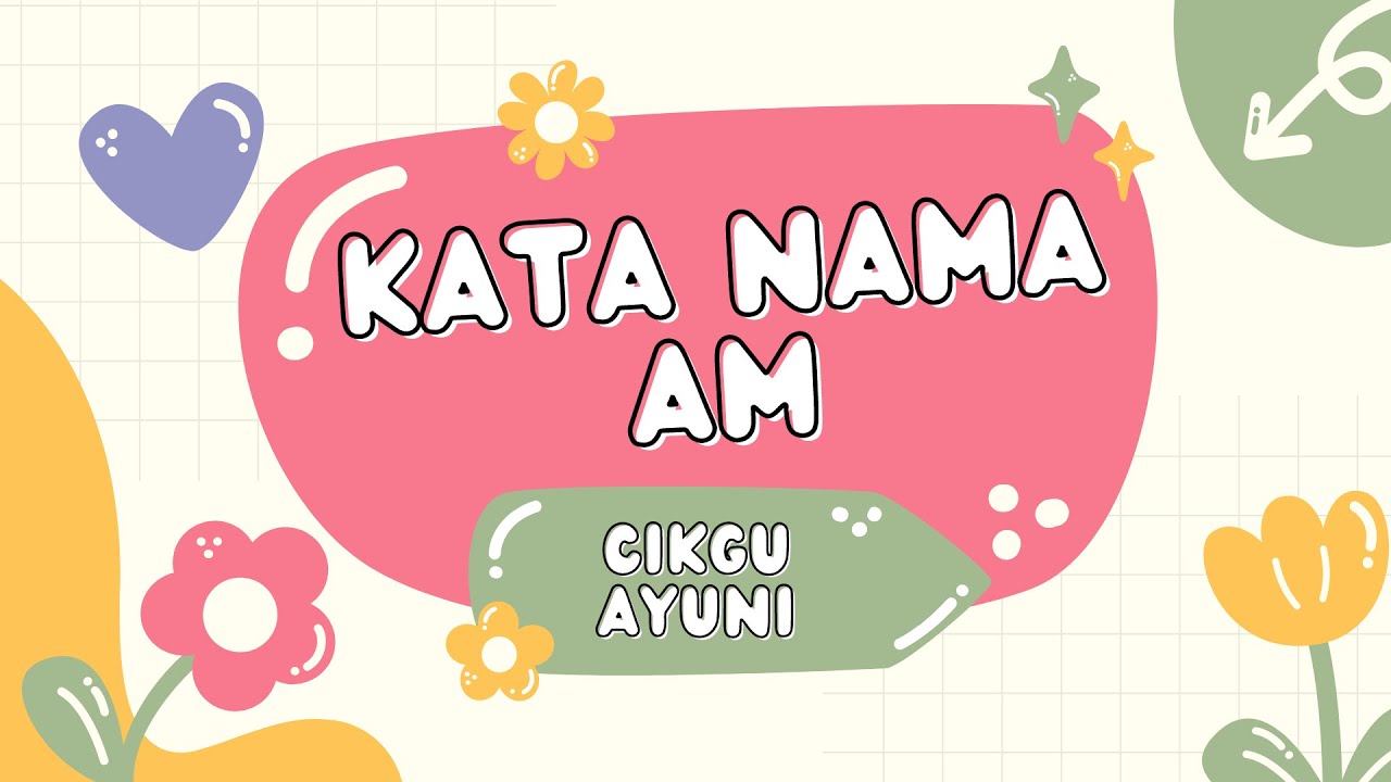 LAGU KATA NAMA AM IRAMA CHAN MALI CHAN