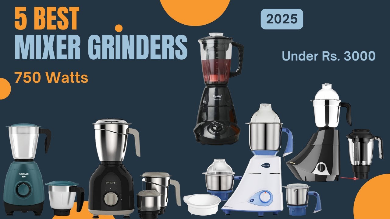 Best Mixer Grinder in 2025 | Top 5 Mixer Grinders under Rs. 3000 | Best 750 Watt Mixers in India