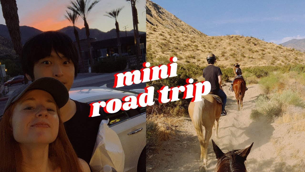 Our First Road Trip Together | Palm Springs VLOG