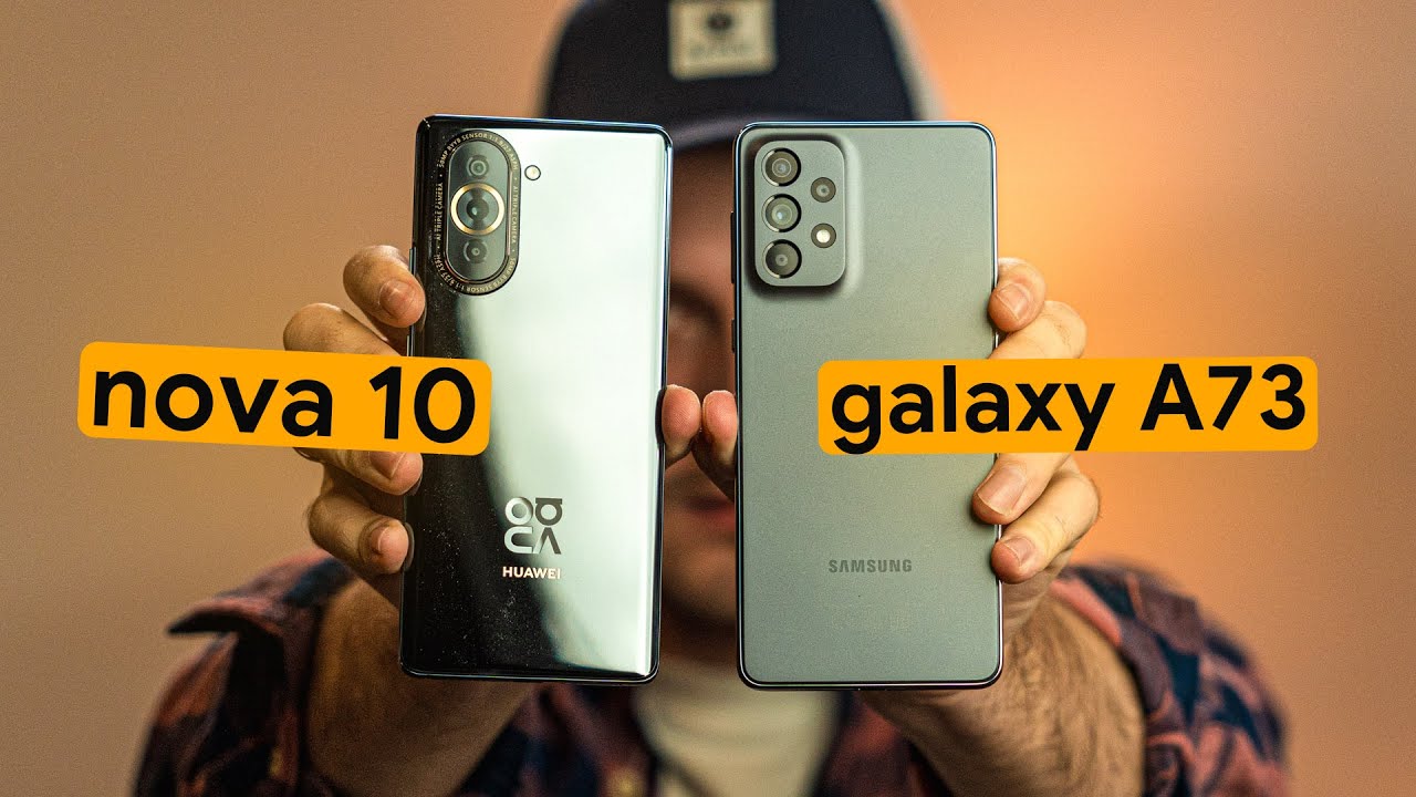 HUAWEI nova 10 против Galaxy A73 - выбираем лучшего!