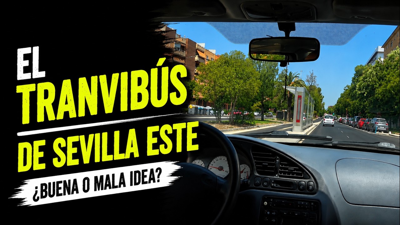 🚎 TRANVIBÚS de SEVILLA ESTE 🤦 😑 ¿MALA IDEA y OBRA ETERNA? 🚍 SUGERENCIAS de OPTIMIZACIÓN CARRIL Bus