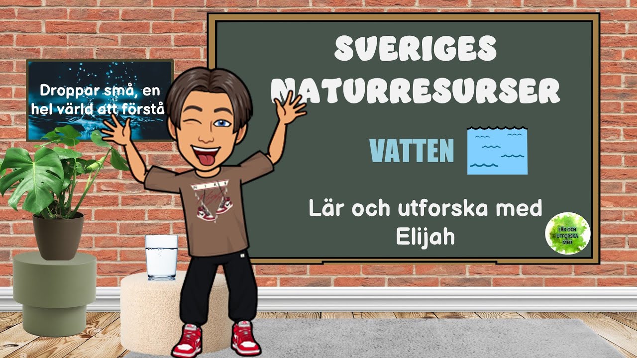 Sveriges naturresurser - Vatten💧 - Lär och utforska med Elijah