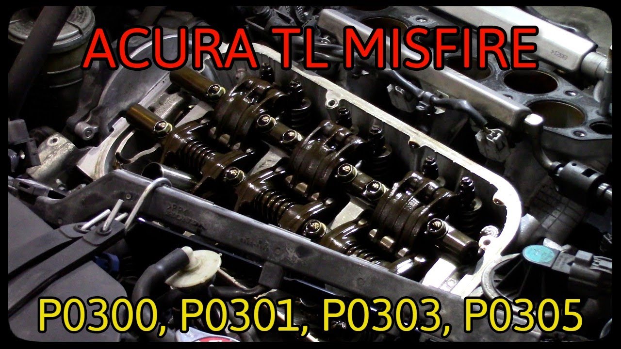 Acura TL 3.5 - Misfire, Check Engine Light
