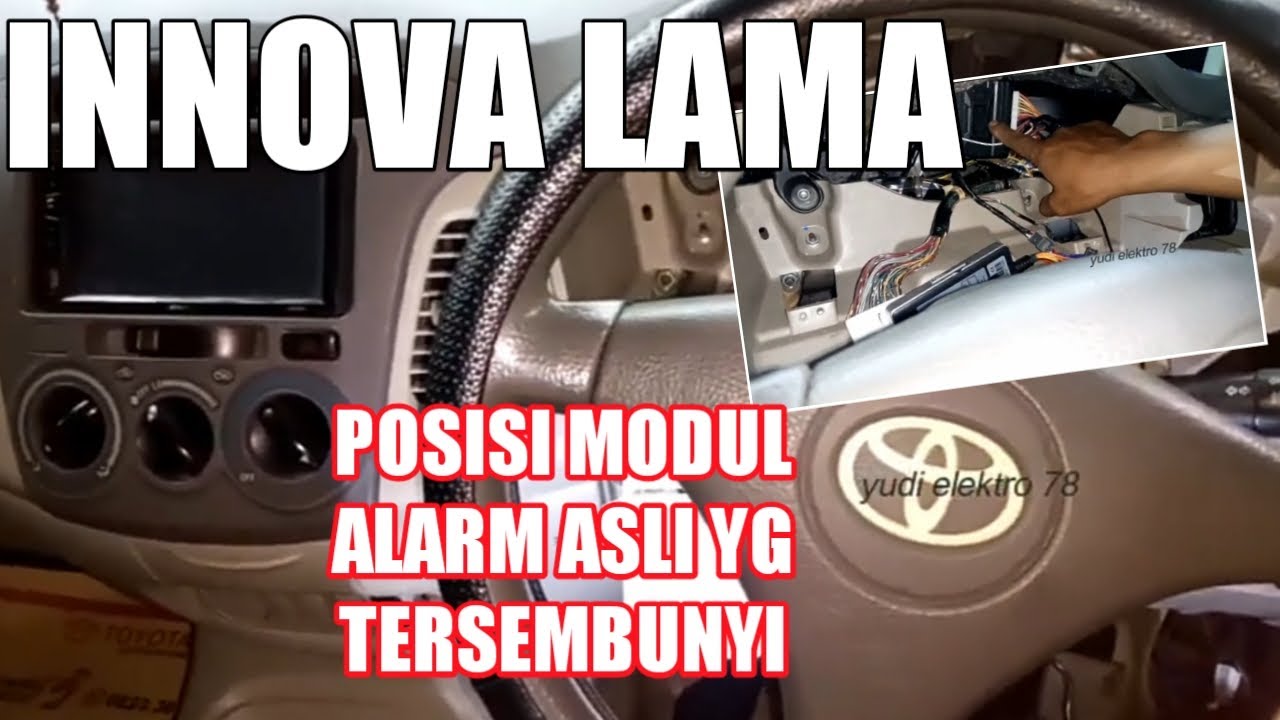letak posisi modul alarm asli mobil INNOVA