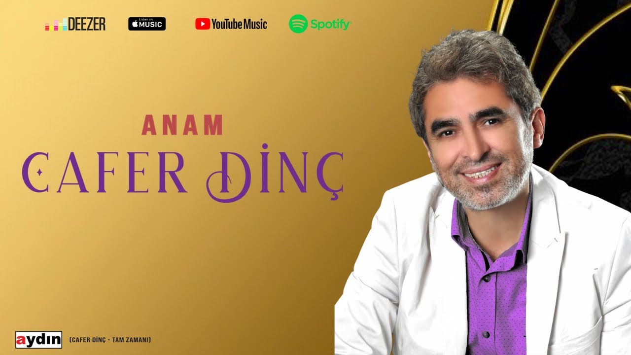 Cafer Dinç - Anam (2022 © Aydın Müzik)