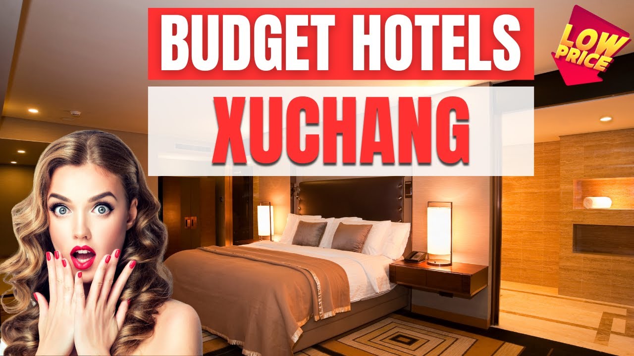 Best Budget hotels in Xuchang | Cheap hotels in Xuchang