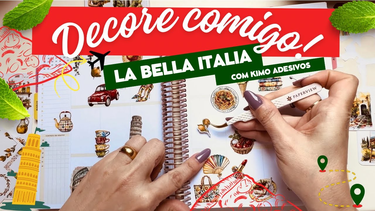 Decore comigo mais uma semana do Planner da Paperview com adesivos da campanha Bella Itália, da Kimo
