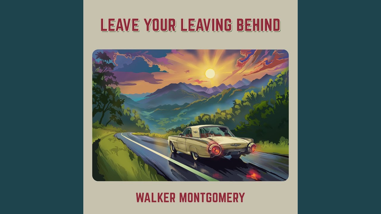 Leave Your Leaving Behind