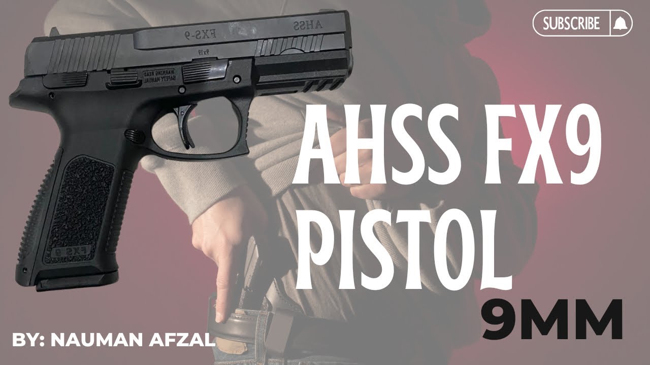 AHSS FX9 pistol review by Nauman Afzal