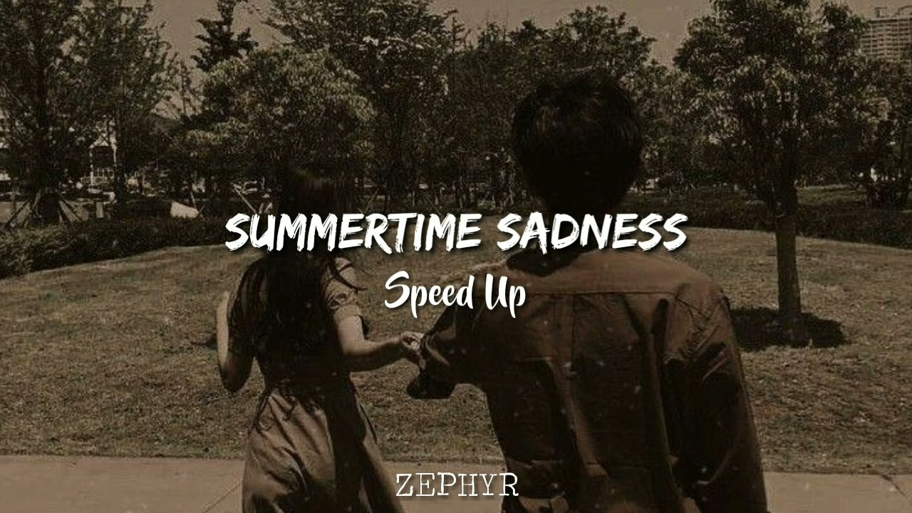 Summertime Sadness - Speed Up TikTok Version