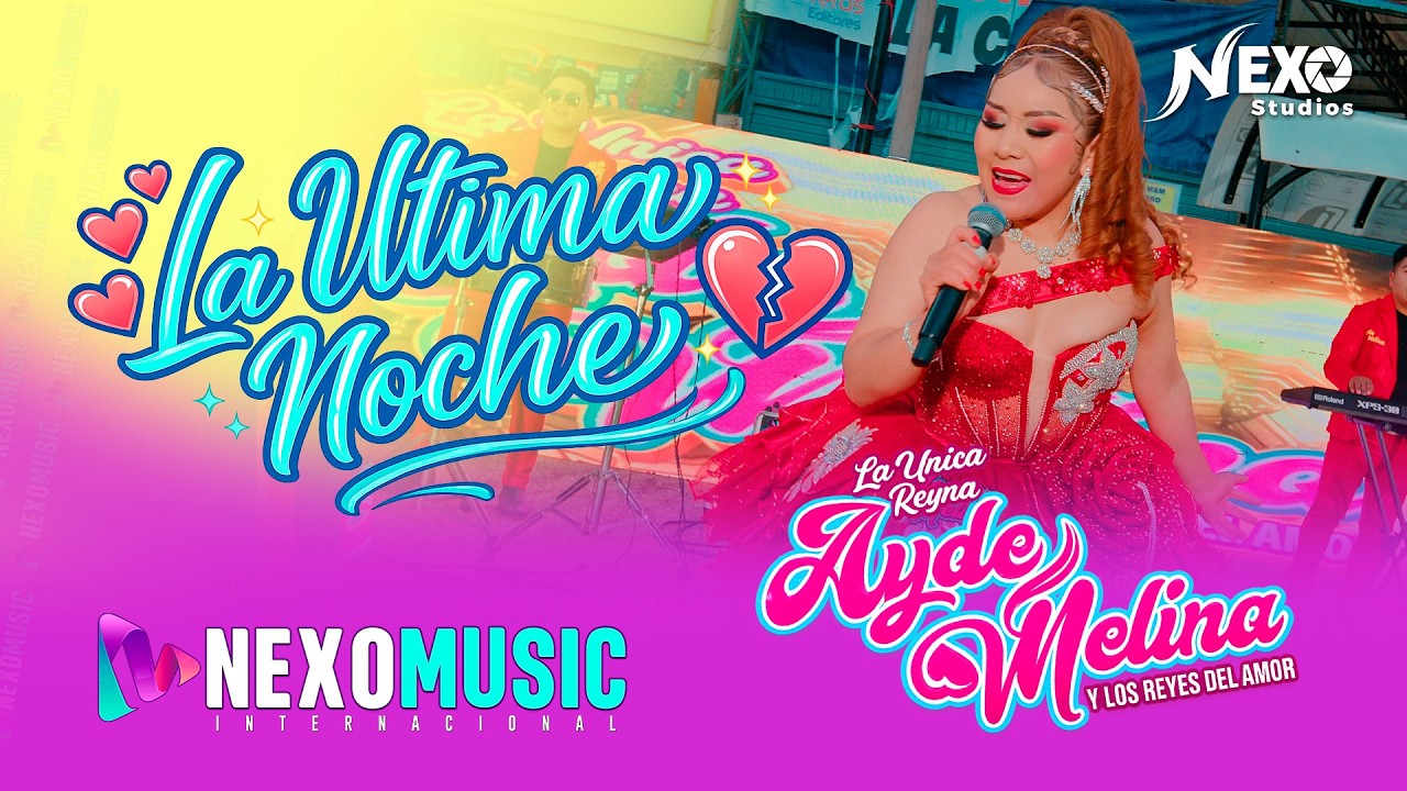 Ayde Melina – La Última Noche 💔🎤 | Huayno Sureño 2026 | Video Oficial | NexoMusic