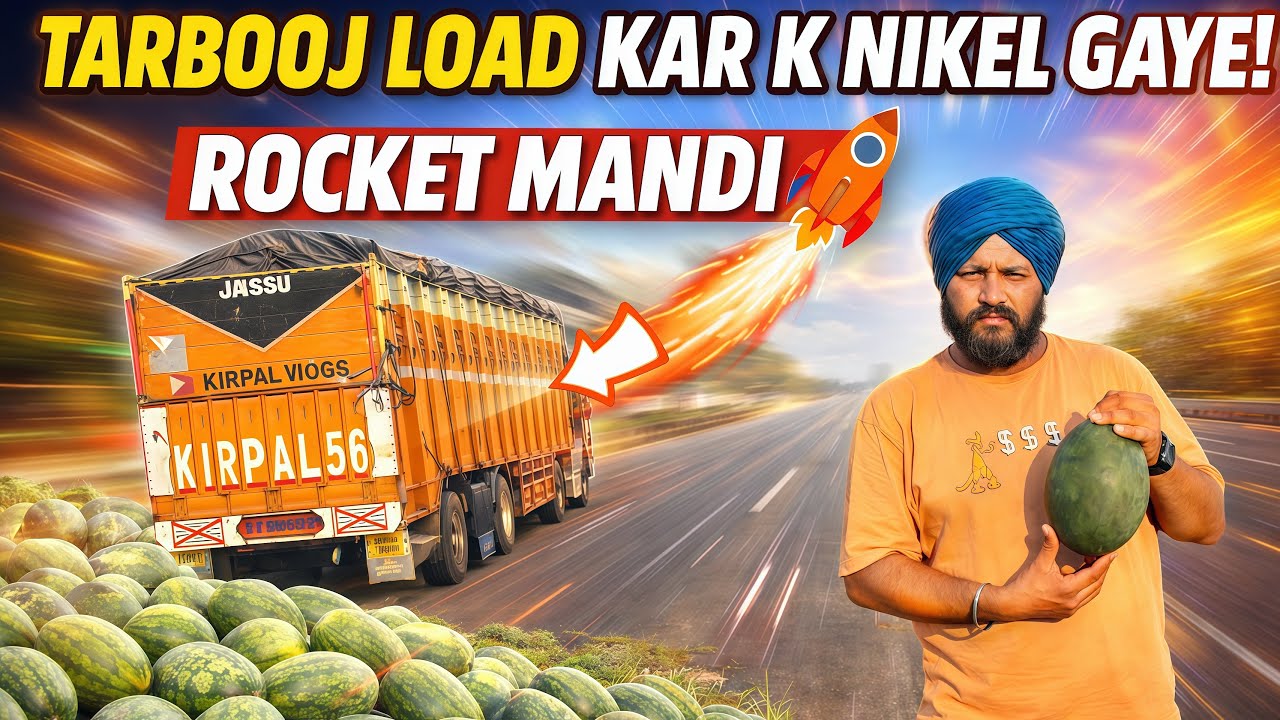Tarbooj load kar kai nikal gye🙏rocket mandi time 🤘#punjabivlogs #truckesvlogs #driver #vlog 