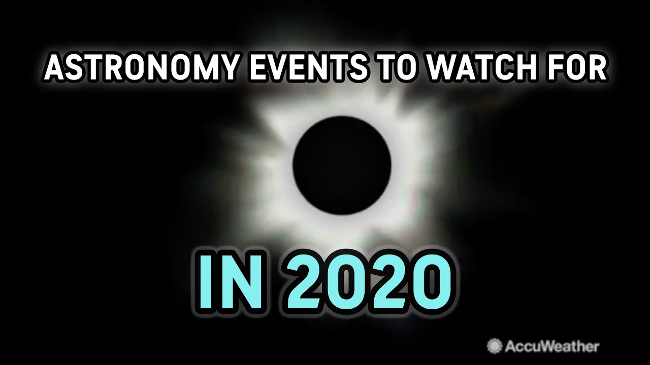 5 astronomy events to keep an eye out for in 2020