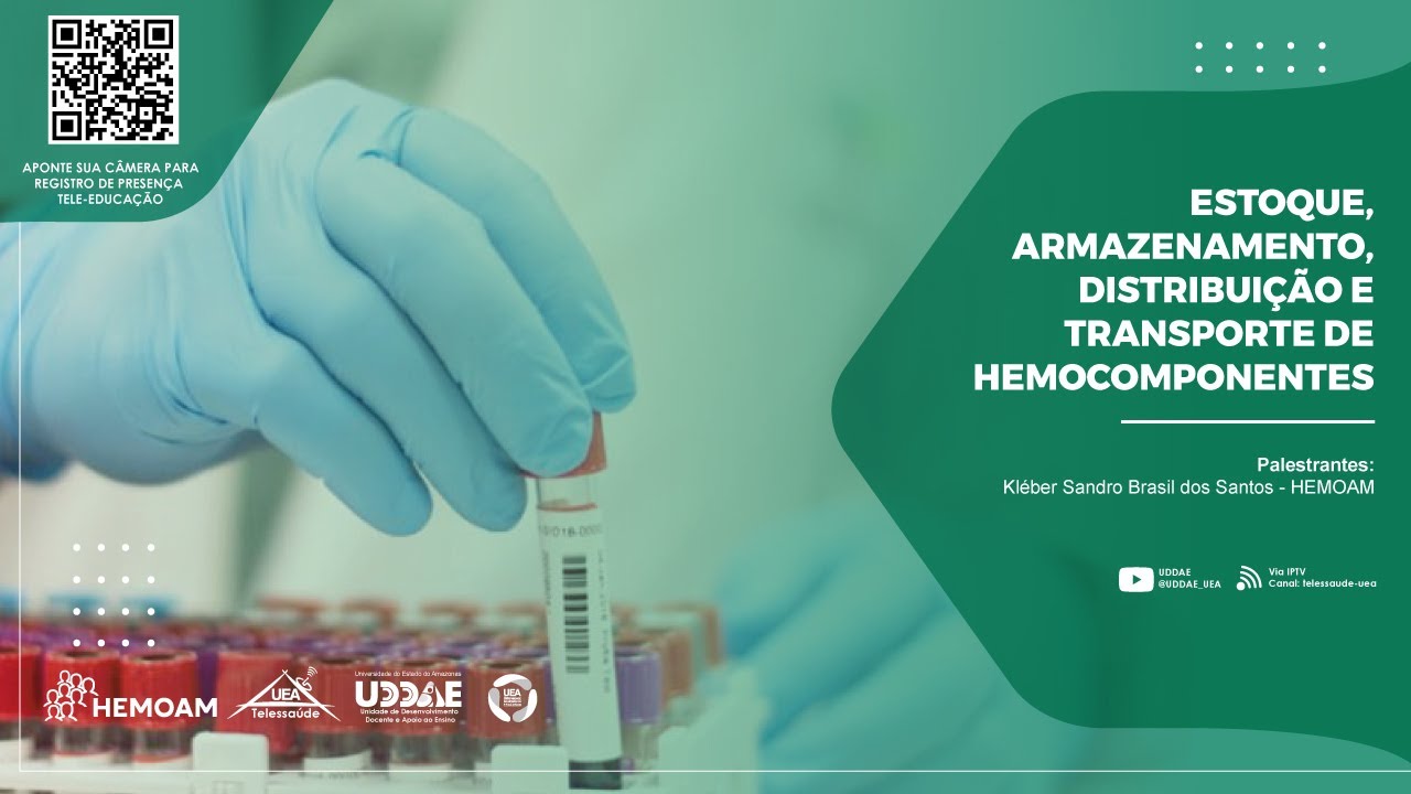 HEMOAM -  ESTOQUE, ARMAZENAMENTO, DISTRIBUIÇÃO E TRANSPORTE DE HEMOCOMPONENTES