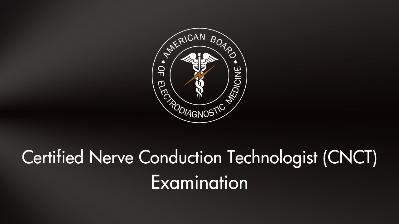 Why Become an ABEM Certified Nerve Conduction Technologist?