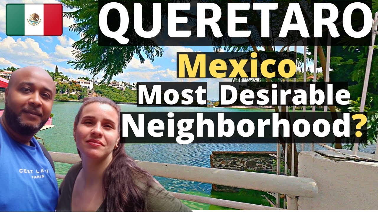 JURIQUILLA QUERETARO Neighborhood/ Is Juriquilla ONE Of The Best Neighborhoods In Queretaro Mexico?