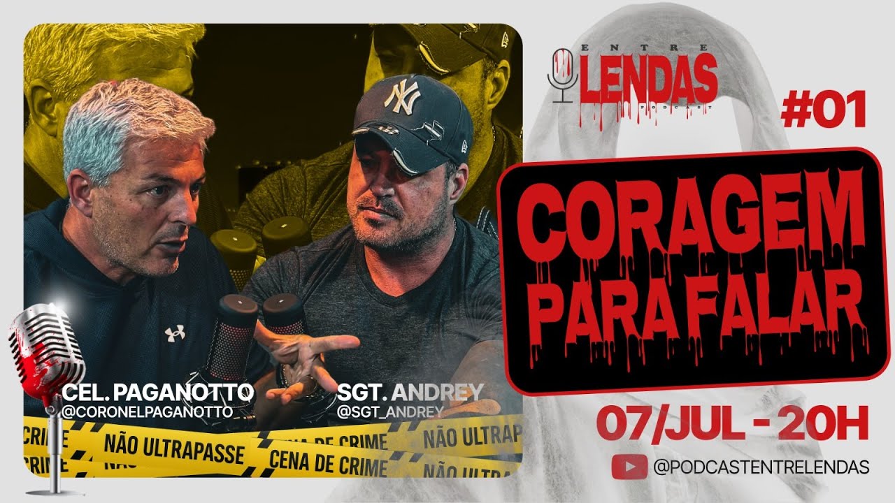CORAGEM PARA FALAR #01 - Entre Lendas Podcast Policial