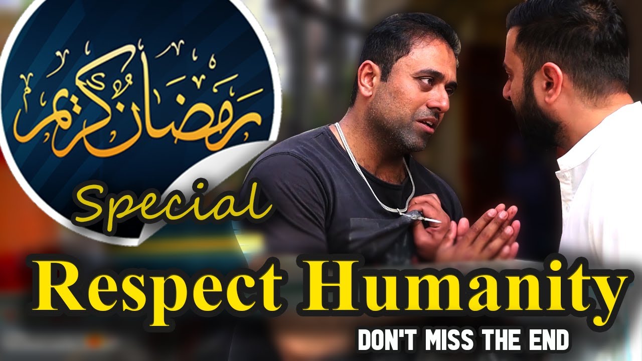 Respect Humanity Don't Miss The End 💔😔 | Humanity Is Still Alive ❤️🥀| Ramadan Kareem Special Story 😔