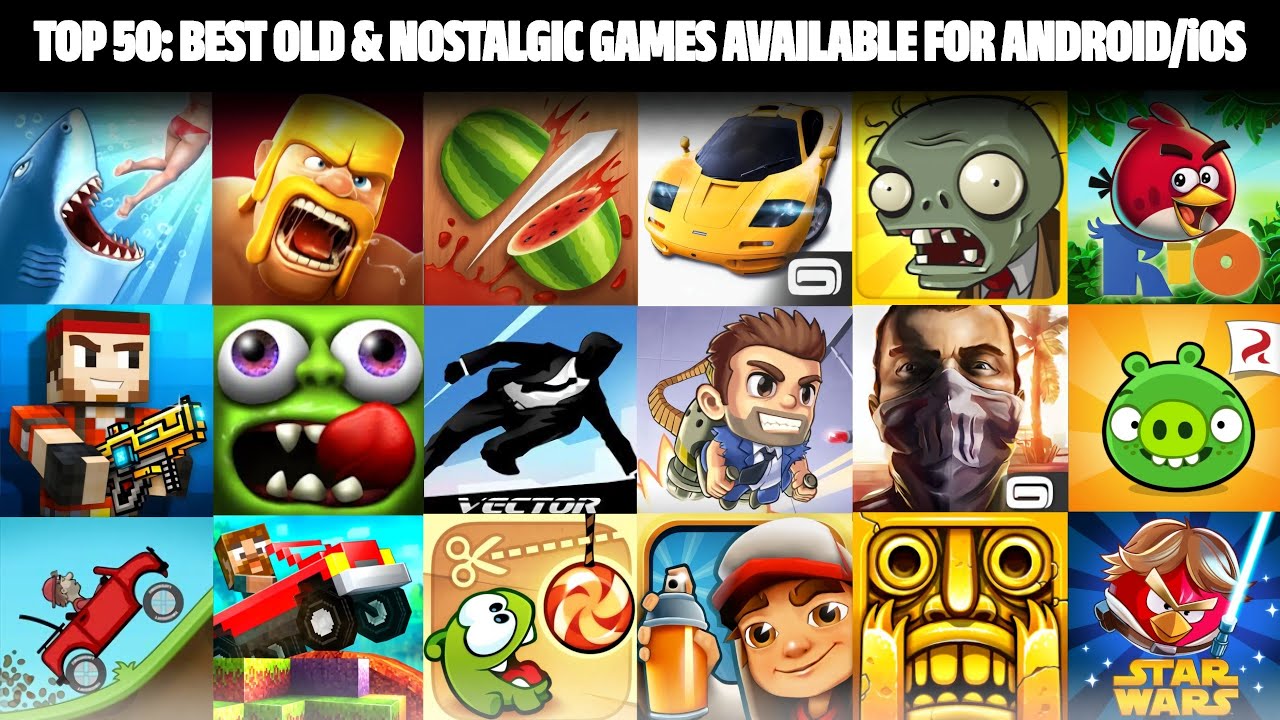 TOP 50: BEST OLD & NOSTALGIC GAMES AVAILABLE FOR ANDROID/iOS 
