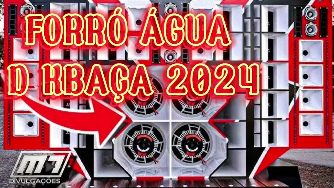 FORRÓ ÁGUA D KBAÇA MÚSICAS INÉDITA 2024 OUTUBRO ATUALIZADO