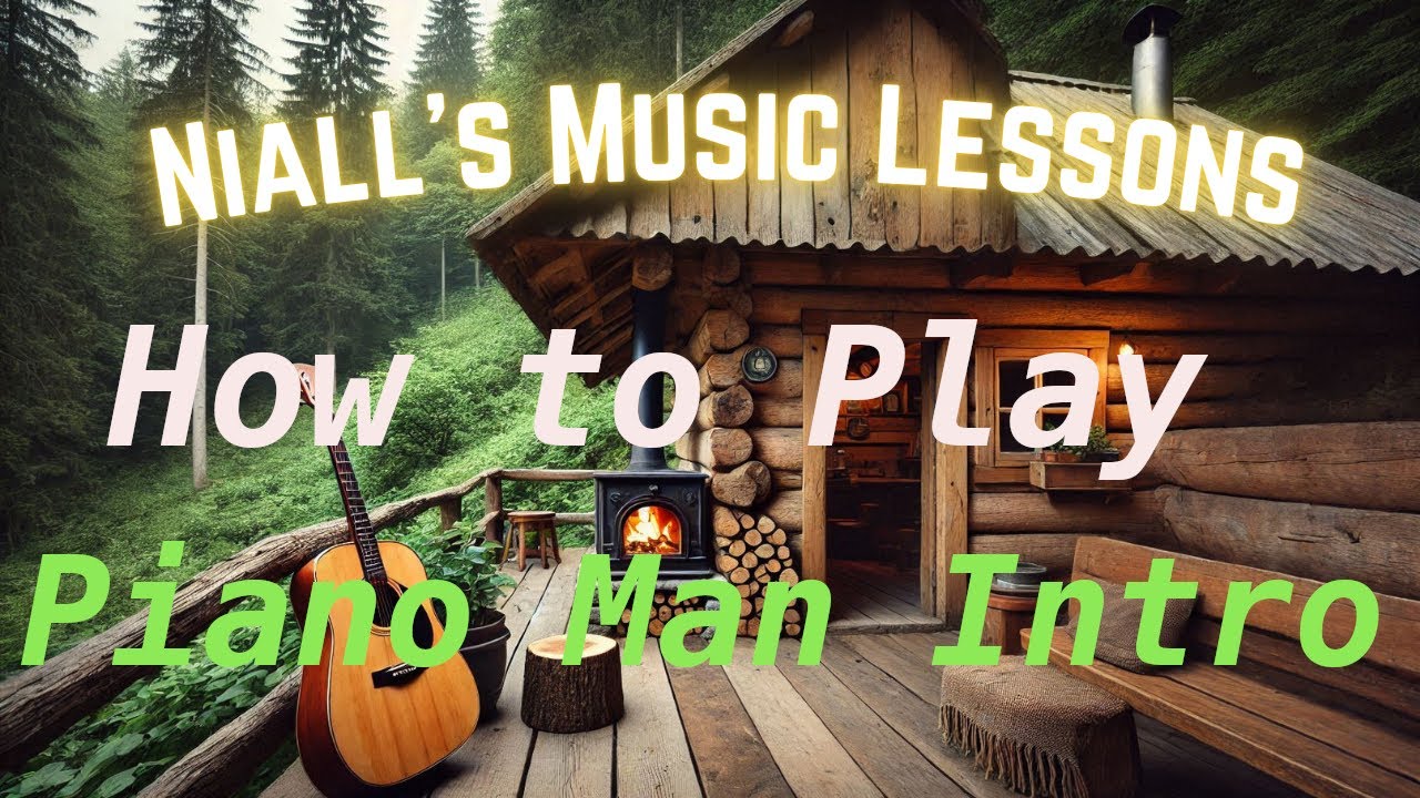 How to play Piano Man Intro