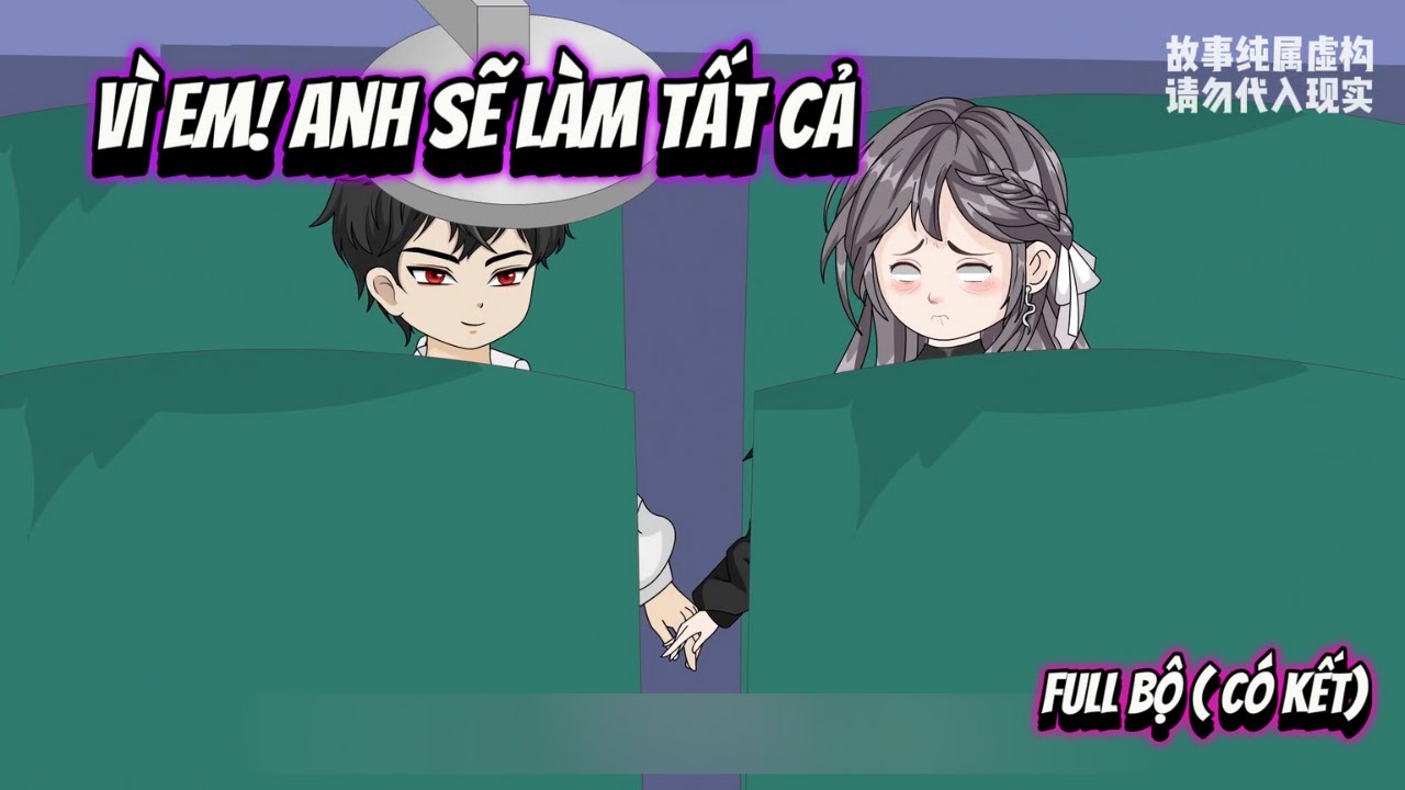 Full Bộ | Vì Em! Anh Sẽ Làm Tất Cả... | NoNoSub