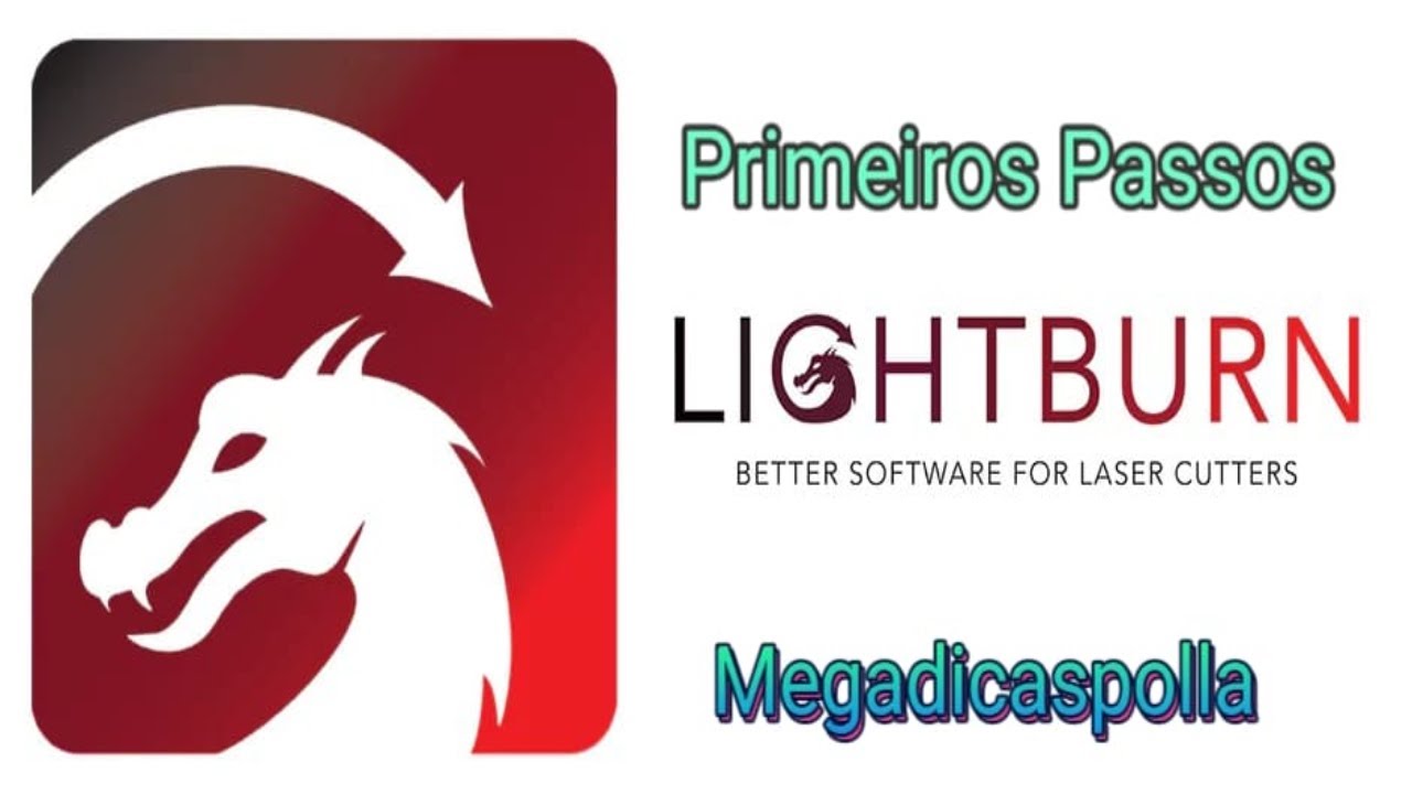 Tutorial LIGHTBURN Primeiros Passos/LASER BRASIL LIVRE